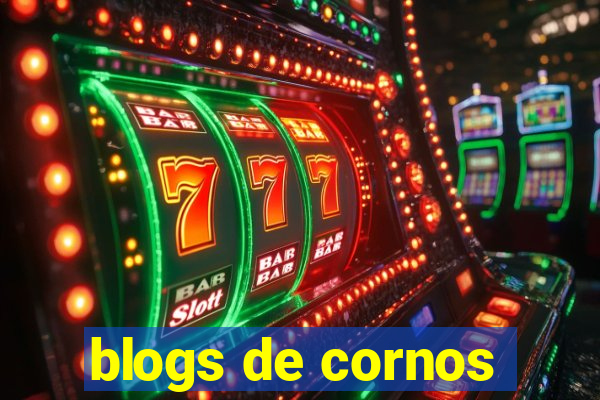 blogs de cornos