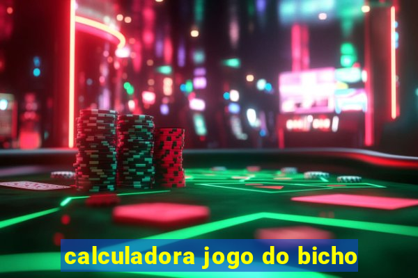 calculadora jogo do bicho