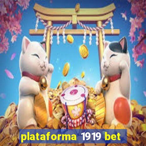 plataforma 1919 bet