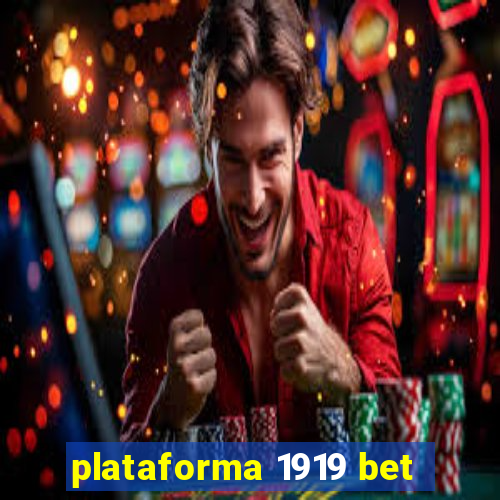 plataforma 1919 bet