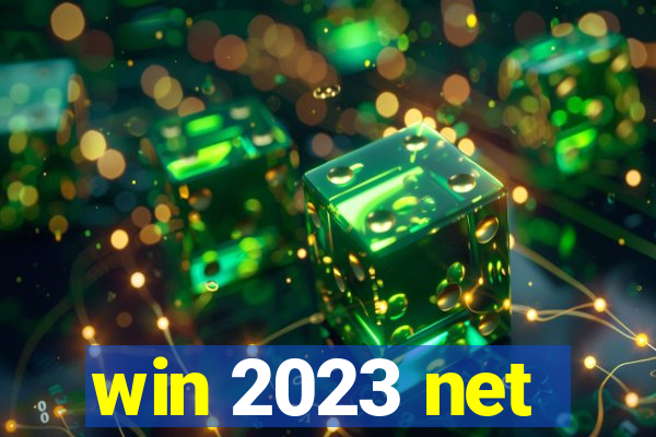 win 2023 net