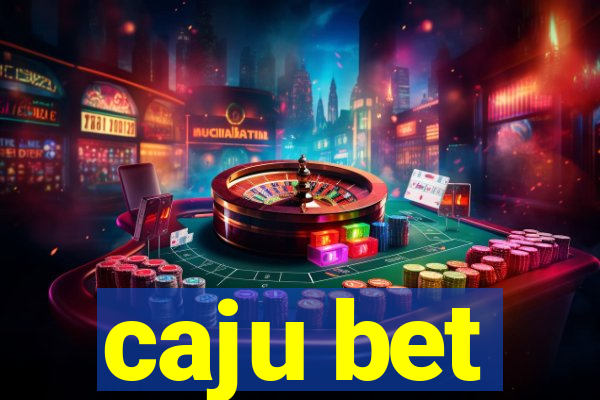 caju bet