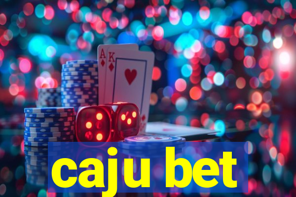 caju bet