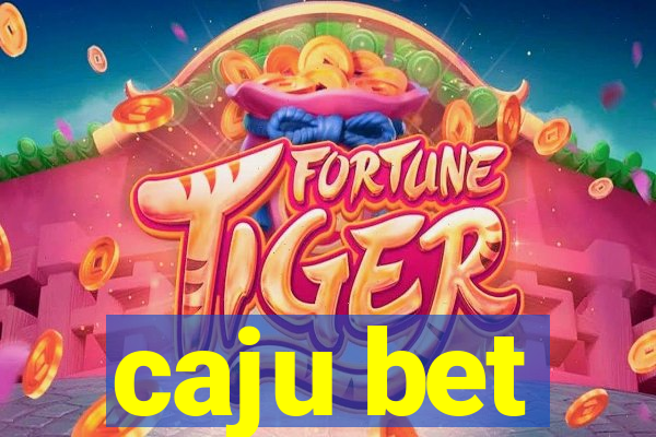 caju bet