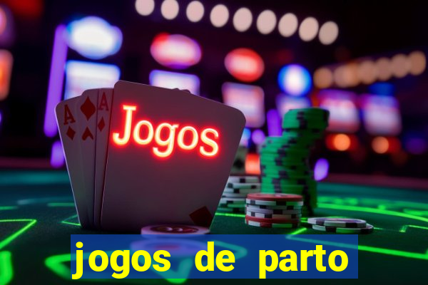 jogos de parto normal realista