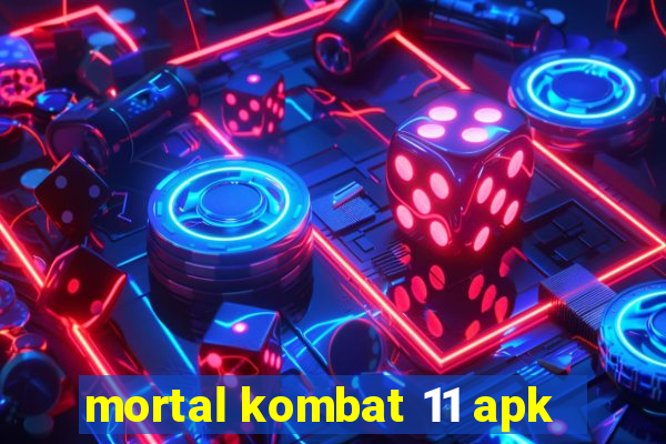 mortal kombat 11 apk