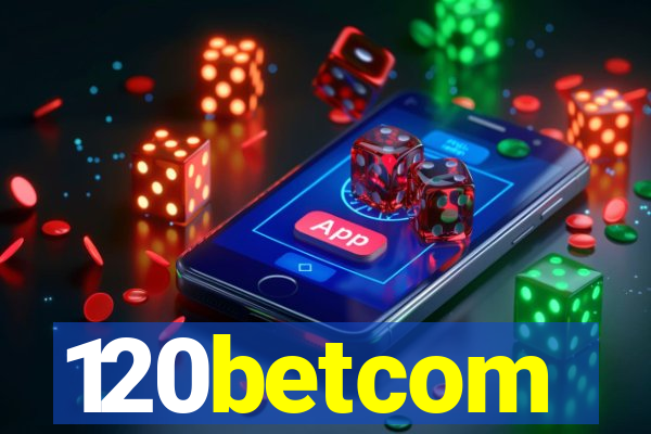 120betcom