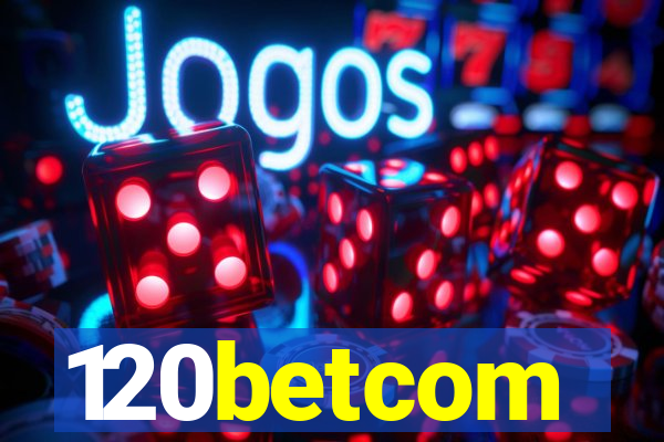 120betcom