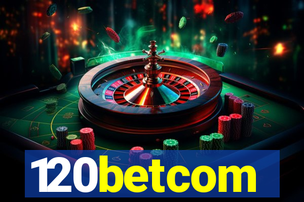 120betcom