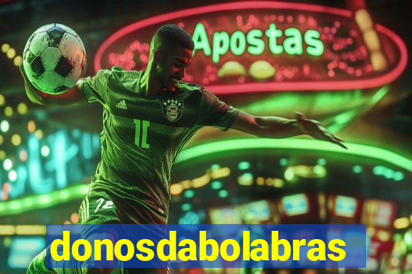 donosdabolabrasil.net