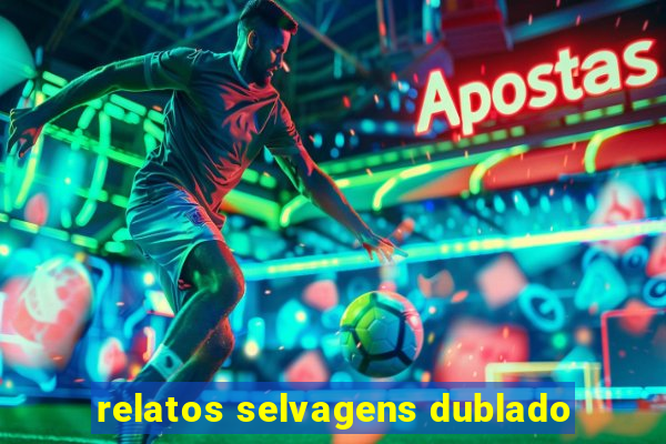 relatos selvagens dublado