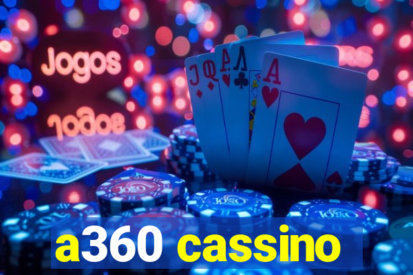 a360 cassino