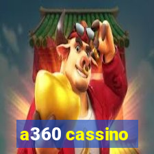 a360 cassino