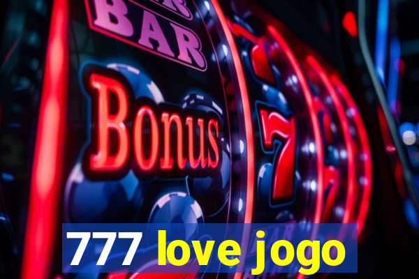 777 love jogo