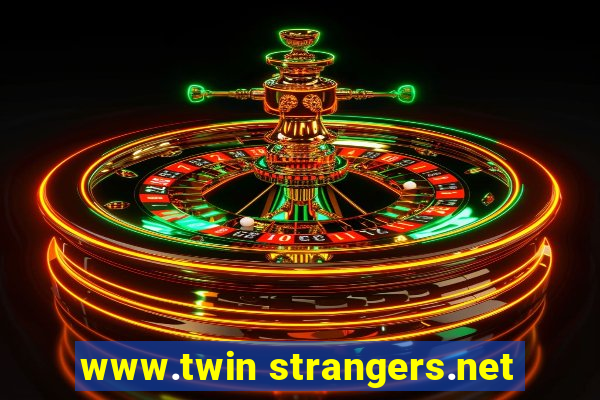 www.twin strangers.net