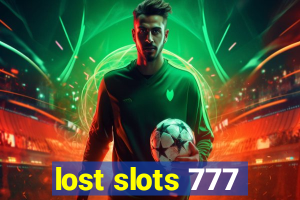 lost slots 777