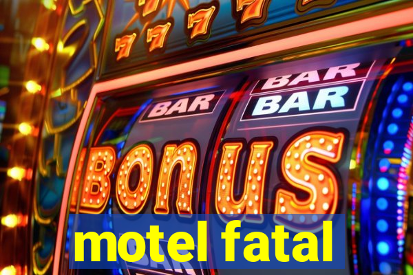 motel fatal