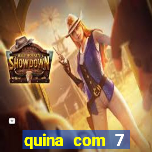 quina com 7 dezenas valor