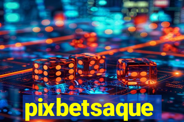 pixbetsaque