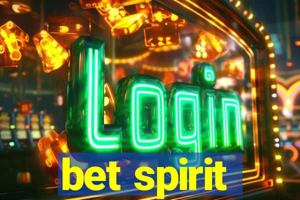 bet spirit