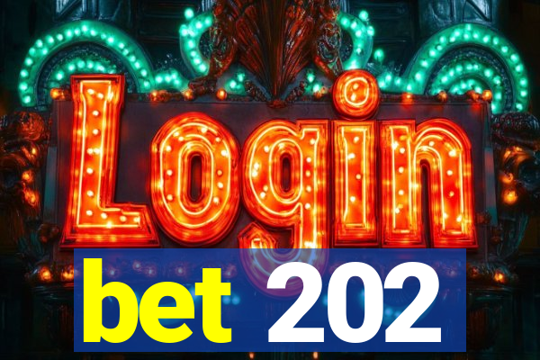 bet 202