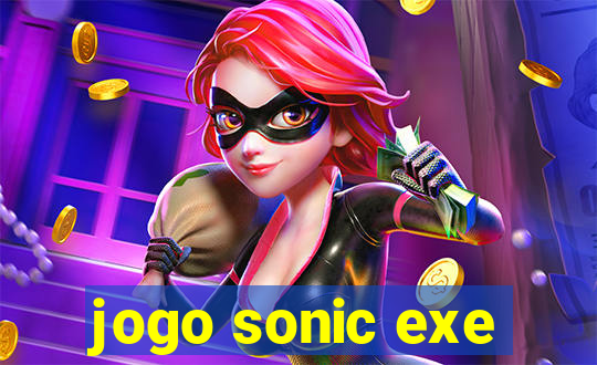 jogo sonic exe