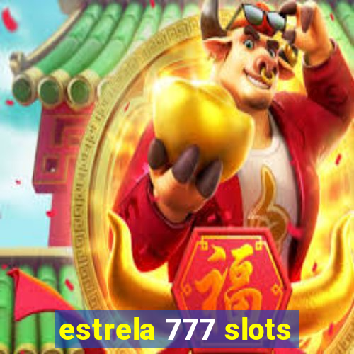 estrela 777 slots