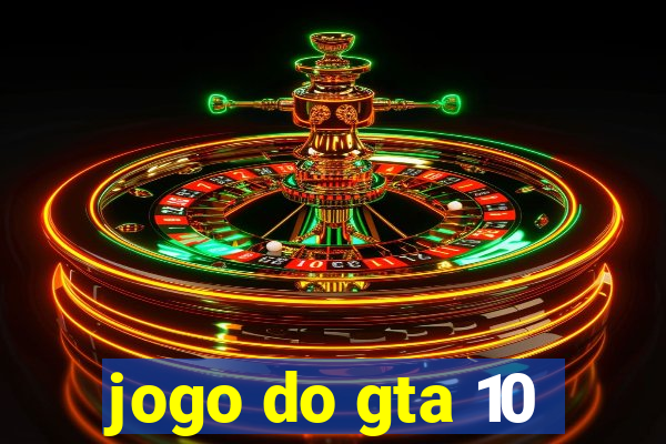 jogo do gta 10