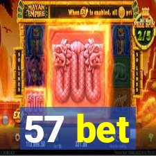 57 bet