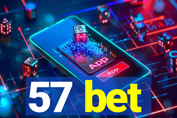 57 bet