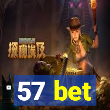 57 bet