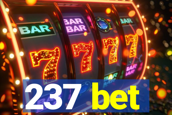 237 bet