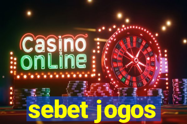 sebet jogos