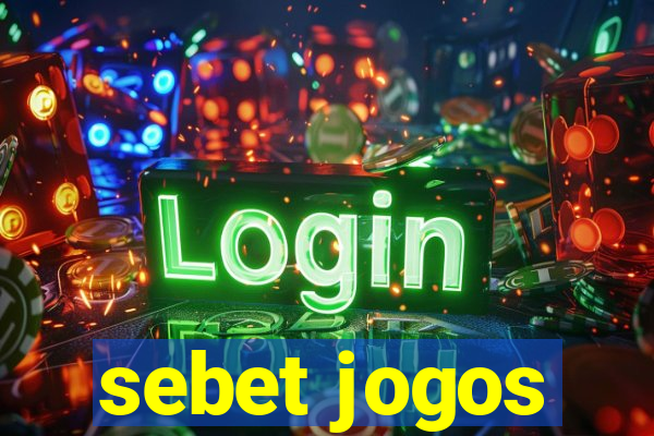 sebet jogos