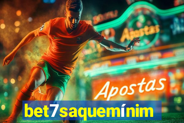 bet7saquemínimo