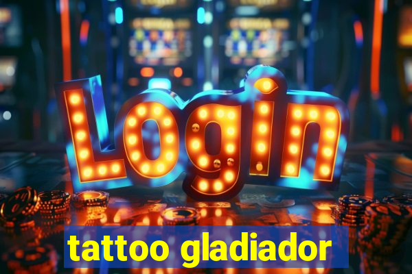 tattoo gladiador