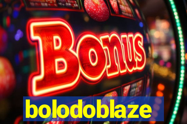 bolodoblaze