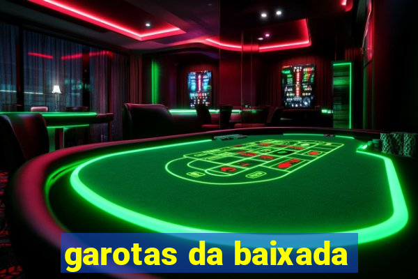 garotas da baixada