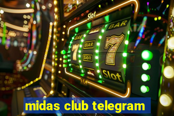 midas club telegram