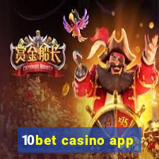 10bet casino app