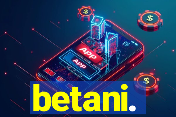 betani.