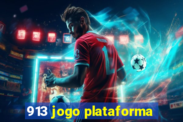 913 jogo plataforma