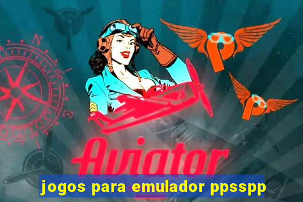 jogos para emulador ppsspp