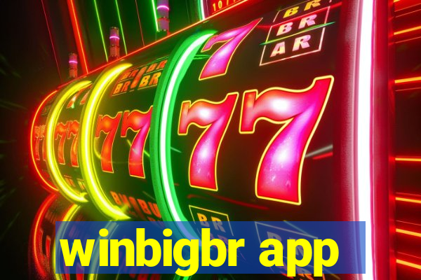 winbigbr app