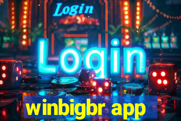 winbigbr app