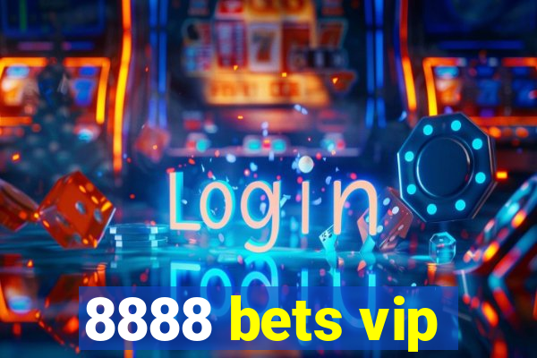 8888 bets vip