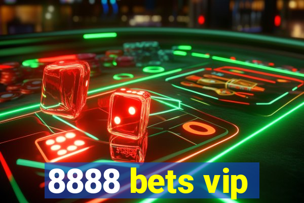 8888 bets vip