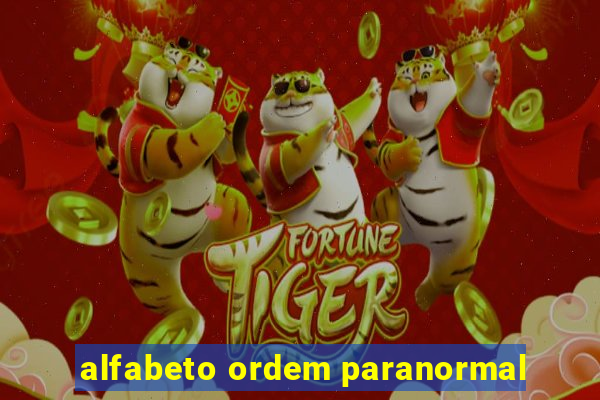 alfabeto ordem paranormal