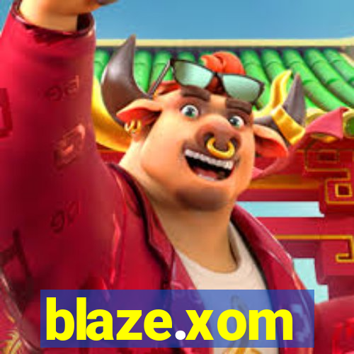 blaze.xom