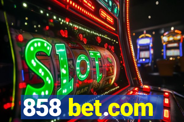 858 bet.com